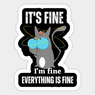 It's fine everythings Sticker